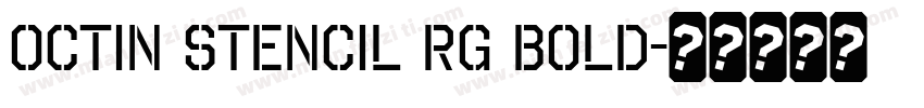 Octin Stencil Rg Bold字体转换